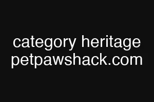category heritage petpawshack.com