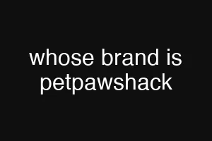 whose brand is petpawshack
